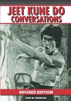 JEET KUNE DO CONVERSATIONS REVISED EDITION B0GWJ186CL Book Cover