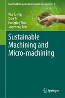 Sustainable Machining and Micro-Machining 3031829859 Book Cover