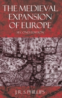 The Medieval Expansion of Europe (Clarendon Paperbacks) 0192891235 Book Cover