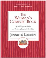The Woman's Comfort Book: A Self-Nurturing Guide for Restoring Balance in Your Life 0060776676 Book Cover