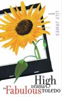High Drama in Fabulous Toledo 1573660949 Book Cover