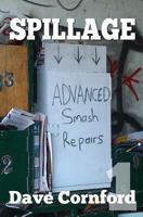 Spillage: Advanced Smash Repairs Episode 1 1495315959 Book Cover