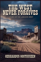 The West Never Forgives B0GJTGSD83 Book Cover