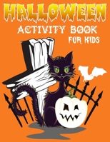 Halloween Activity Book For Kids: Trick or Treat Learning, Pumpkin Coloring, Dot To Dot, Mazes, Word Search and More! B08KH3T1BY Book Cover