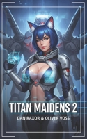 Titan Maidens 2: A Science Fiction Adventure B0FJRNKRZV Book Cover