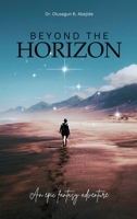 BEYOND THE HORIZON: AN EPIC FANTASY ADVENTURE 1965007155 Book Cover