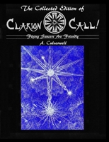 The Collected Edition of Clarion Call !: Flying Saucers Are Friendly B08MWWTJ3Q Book Cover