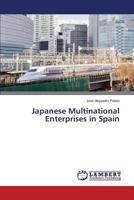 Japanese Multinational Enterprises in Spain 3659584754 Book Cover
