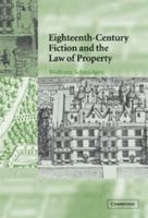 Eighteenth-Century Fiction and the Law of Property 0521024595 Book Cover