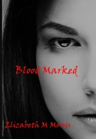 Blood Marked 171676422X Book Cover