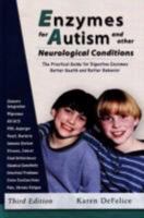 Enzymes for Autism and other Neurological Conditions 0972591877 Book Cover