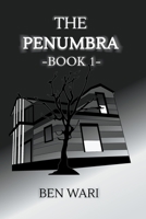 The Penumbra - Book 1 1738998312 Book Cover