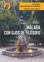 Ruta Málaga con ojos de filósofo (Spanish Edition) 8419827568 Book Cover