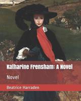 Katherine Frensham: A Novel (Classic Reprint) 1511832223 Book Cover