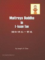 Maitreya Buddha in I-Kuan Tao 149694660X Book Cover