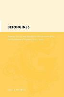 Belongings: Property, Family, and Identity in Colonial South Africa, an Exploration of Frontiers, 1725-C. 1830 0231142528 Book Cover