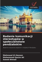 Badanie komunikacji stereotypów w spolecze&#324;stwie pend&#380;abskim 6209108059 Book Cover