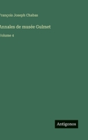 Annales de musée Gulmet: Volume 4 (French Edition) 3385068304 Book Cover