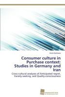 Consumer Culture in Purchase Context: Studies in Germany and Iran 3838138368 Book Cover