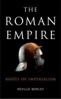 The Roman Empire: Roots of Imperialism 0745328695 Book Cover