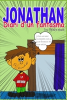 Jonathan: Diari d'un fantasma B092ZX6MBQ Book Cover