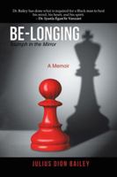Be-Longing: Triumph in the Mirror 1532026854 Book Cover