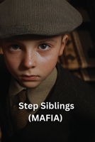 Step Siblings (MAFIA) B0DQCSTTRW Book Cover
