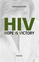 HIV Hope Is Victory 383344777X Book Cover