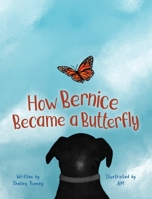 How Bernice Became a Butterfly B0H6L4QBR1 Book Cover