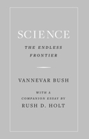 Science, the Endless Frontier 0691186626 Book Cover