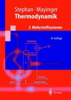 Thermodynamik.: Band 2: Mehrstoffsysteme und chemische Reaktionen Grundlagen und technische Anwendungen (Springer-Lehrbuch) 3540644814 Book Cover