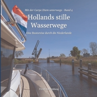 Hollands stille Wasserwege: Eine Bootsreise durch die Niederlande (German Edition) 3384975855 Book Cover