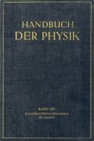 Handbuch der Physik, Band XIV: Elektrizitätsbewegung in Gasen 364288928X Book Cover