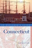 Connecticut: An Explorer's Guide, Sixth Edition (Connecticut : An Explorer's Guide) 0881509590 Book Cover
