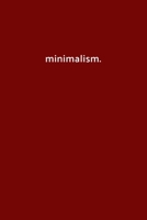minimalism.: Blank Lined Journal, Writing Notebook 1675732434 Book Cover