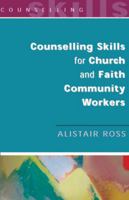 Counselling Skills for Church and Faith Community Workers 0335200559 Book Cover