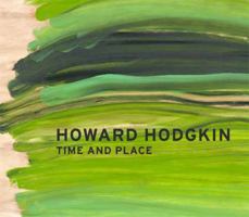 Howard Hodgkin: Time and place 1901352439 Book Cover