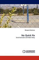 No Quick Fix: Social Exclusion and Public Policy 3838349016 Book Cover