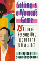 Selling Is a Woman's Game 038077416X Book Cover