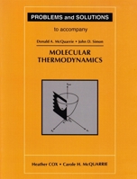 Problems and Solutions to Accompany Molecular Thermodynamics 1891389076 Book Cover