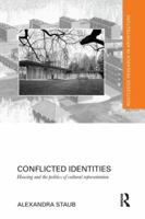 Conflicted Identities: Housing and the Politics of Cultural Representation 1138297011 Book Cover