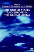The United States and Europe in the Global Arena 0312221886 Book Cover