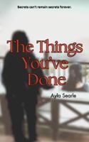 The Things You've Done B0DYC8MRNR Book Cover