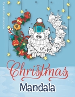 christmas mandala for adults relaxation: christmas mandala coloring books for adults, Mandalas for Relaxation and Stress Relief B08R4953LT Book Cover