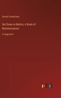 Set Down in Malice; A Book of Reminiscences: in large print 3368378201 Book Cover