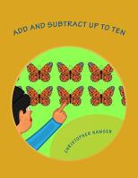 Add and Subtract up to ten 1986657752 Book Cover