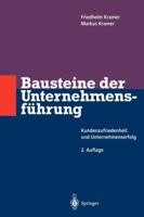 Bausteine Der Unternehmensfuhrung: Kundenzufriedenheit Und Unternehmenserfolg 3642644473 Book Cover
