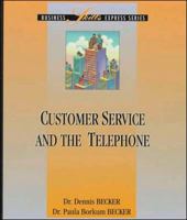 Customer Service and the Telephone 0786302240 Book Cover