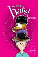 Mommy's hats! !Los Sombreros de Mamá!: Bilingual / Bilingue B0DT17DLSP Book Cover