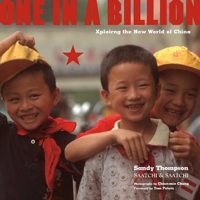 One in a Billion: Xploring the New World of China 1576872963 Book Cover